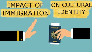 Impact of Immigration on cultural identity | Impact of immigration | economic impact of immigration