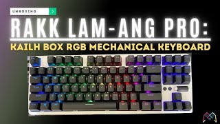 RAKK LAM-ANG PRO: Kailh Box RGB Mechanical Keyboard | UNBOXING | SHOPEE | PXL TV Gaming