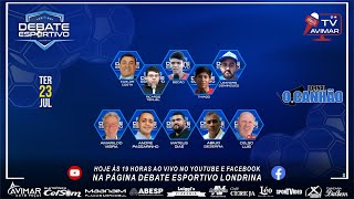 DEBATE ESPORTIVO - 23/07/2024