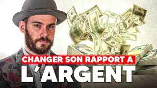 Changer son rapport à l'argent