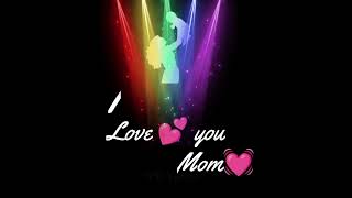 💓 i love you mom | my mom is the queen 👑 | Mother | mom love status | mother status | VR Xpress