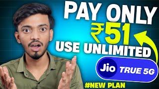 Unlimited Jio 5G In just ₹51 😱 ( New Plan Launched ) !