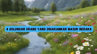 4 golongan orang yang diharamkan masuk neraka