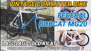 Belum 30 Menit Sudah Langsung Terbungkus ‼️Vintage Commuter Federal BobCat MG20 by Tustelo.Bike 🔥