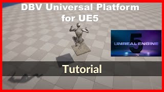 Tutorial: DBV Universal Platform for Unreal Engine 5. How to Use