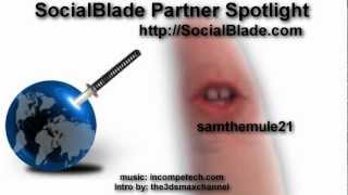 samthemule21 - SocialBlade Partner Spotlight