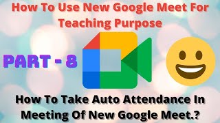 #8 Auto Attendance Extension For New Google Meet | Auto Attendance Tutorial