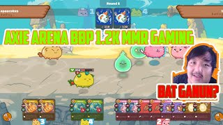 BBP- Axie Infinity 5 Wins in Arena 1.2k MMR Gameplay #6 (FILIPINO/TAGALOG)