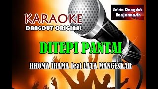 DITEPI PANTAI - RHOMA IRAMA feat LATA MENGESKAR (KARAOKE)