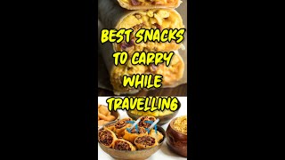 😋Best Foods to Carry while Travelling😍🤤| #travel2022 #travelfoods #travelshorts #travelvlog  | zlogs