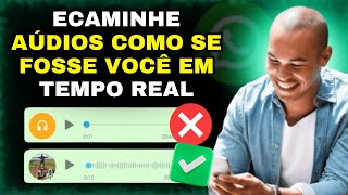 COMO ENCAMINHAR ÁUDIOS PRONTOS COMO SE TIVESSE GRAVADO NA HORA NO WHATSAPP