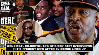 Gene Deal Ex-Bodyguard of Diddy Past Interviews Hit Different Now After Evidence Lines Up