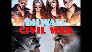 DILWALE CIVIL WAR - Trailer Mix