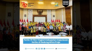 Aspemkesra Kabupaten Kepulauan Seribu Membuka Kegiatan Pertin TP PKK