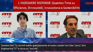 Efficienza, sostenibilità & innovazione. Question Time con l'ing. Capretta. Emi TV 26/04/2024