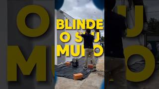 BLINDE SEU MURO! 💧 Assista até o final.