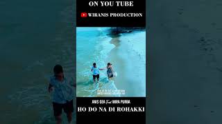 Ho do na di rohakki - Anis Gea feat Wira Purba #shortsvideo #trendingshorts