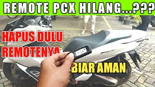 CARA MENGHAPUS REMOTE PCX 160 YANG HILANG