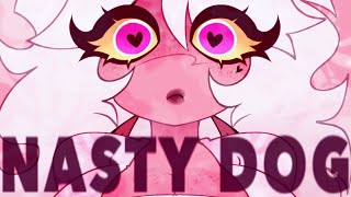 NASTY DOG (animation meme)