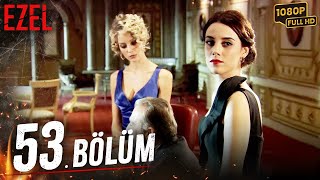 Ezel 53. Bölüm (Full HD)