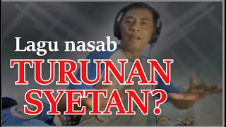 Lagu nasab TURUNAN SYETAN? GLERRR...cocok buat CEK SOUND