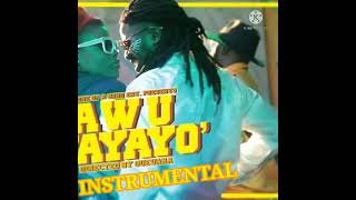 Awu_ yayayo instrumental remake 🔥🔥🔥