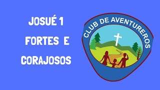 Josué  1 #Fortes e Corajosos