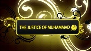 The Justice Of Prophet Muhammad (ﷺ) - Emotional