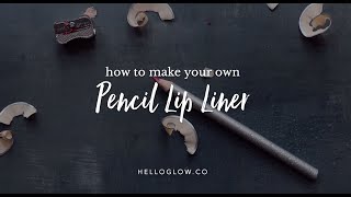 How to Make Homemade Lip Liner Pencils