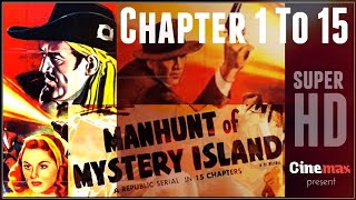 Man hunt of Mystery Island. Chapters 1 TO 15 (Complete)