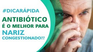 Antibióticos é o Melhor para Nariz Congestionado?? Dr. Sandro Responde