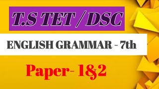 T.S TET-2023 ENGLISH GRAMMER 7th CLASS FOR paper-1 &paper-2