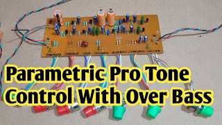 Parametric Pro Tone Control With Over Bass