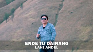 KARAOKE ENDE TU DAINANG - LAHI ANDEL