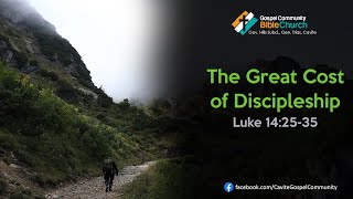 The Great Cost of Discipleship | Luke 14 25 25