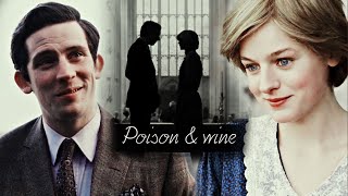 Charles + Diana || Poison & Wine