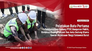 KEJATI SULBAR - Peletakan Batu Pertama Pembangunan Gedung PTSP Kejati Sulbar