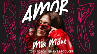 Mia Mont, Ed The Producer, Toby Tobón - Amor