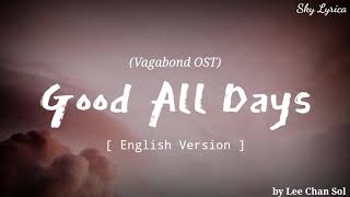 Lee Chan Sol - Good All Days _[Vagabond OST]_ LYRICS