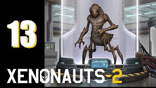 Xenonauts 2 (EA v4) - Ep. 13: Getting De-Mantid.