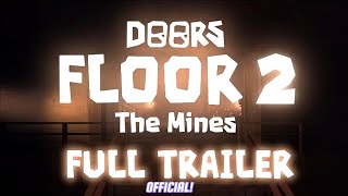 DOORS: FLOOR 2 - THE MINES OFFICIAL FULL TRAILER