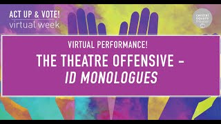 The Theater Offensive presents: ID Monologues