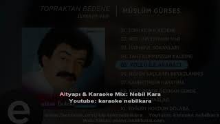 TURKCE KARAOKE YOLCU ILE ARABACI MUSLUM GURSES