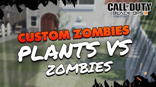 Plants VS Zombies in CoD? | Bo3 Custom Zombies