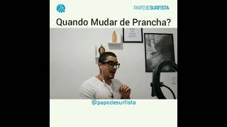 QUANDO MUDAR DE PRANCHA? #shorts