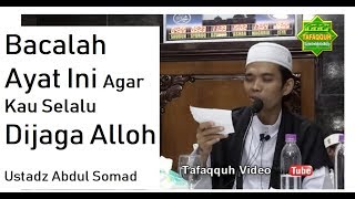 Bacalah Selalu Ayat Ini Agar Alloh Selalu Menjagamu | Ustadz Abdul Somad