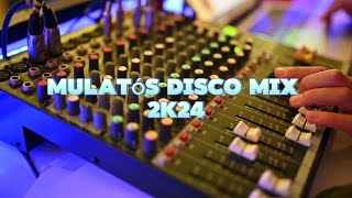 Mulatós Disco Mix 2k24