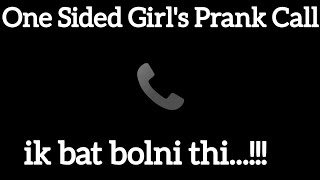 hello.! ik bat bolni thi - one sided girls prank call hindi #prankcall @originalgirlsoundhub#audio