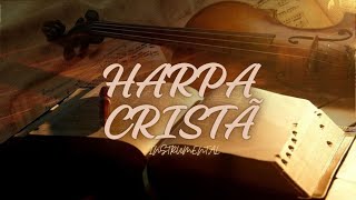 HARPA CRISTÃ - INSTRUMENTAL