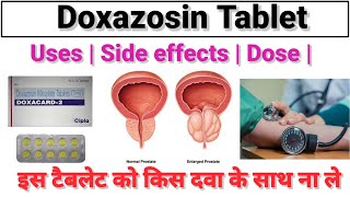 Doxazosin tablet | doxacard 2mg tab |doxazosin mechanism of action | uses, side effects, dose, hindi